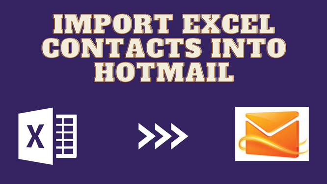 import-excel-contacts-into-hotmail-with-free-solution